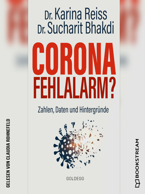 Titeldetails für Corona Fehlalarm?--Zahlen, Daten und Hintergründe nach Karina Reiss - Warteliste